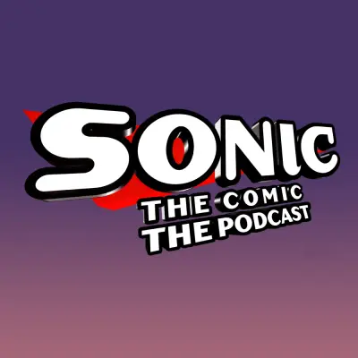 Sonic the Comic the Podcast